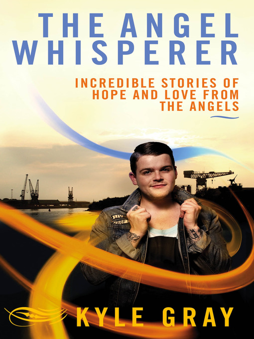 Title details for The Angel Whisperer by Kyle Gray - Available